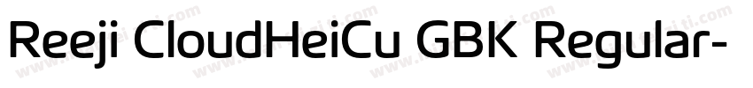Reeji CloudHeiCu GBK Regular字体转换